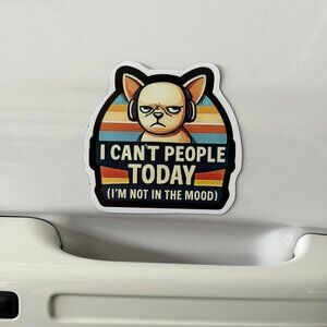 Funny Dog Magnet I Can’t People Today Removable Sarcastic Pet Humor Decor